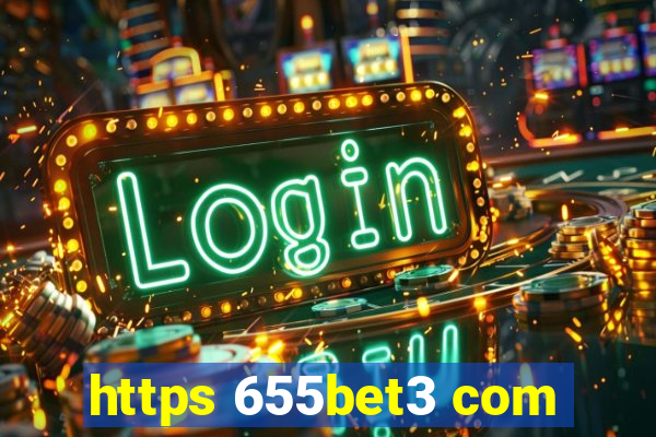 https 655bet3 com